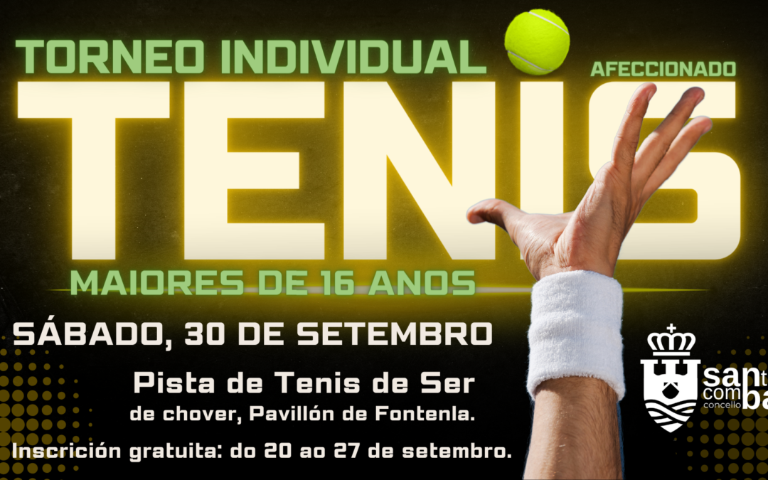 Torneo de Tenis Individual – Concello de Santa Comba